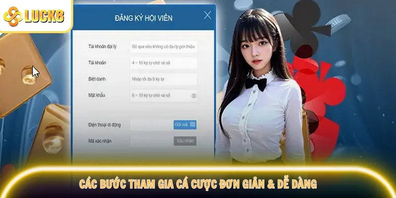 Các bước tham gia cá cược đơn giản & dễ dàng